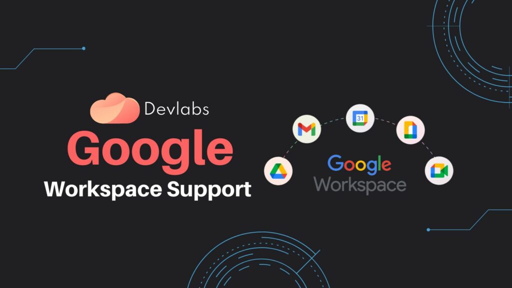 Google Workspace Support - Devlabs