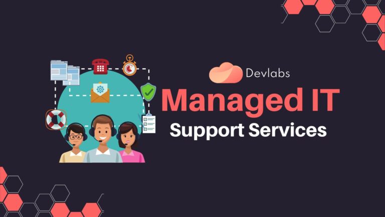 Managed IT Support Services - Devlabs Global