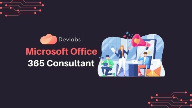 Microsoft Office 365 Consultant - Devlabs Global