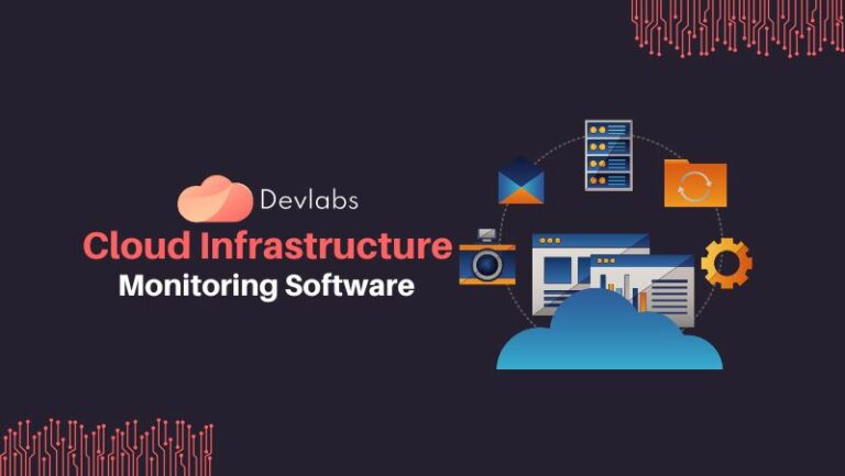 Cloud Infrastructure Monitoring Software - Devlabs