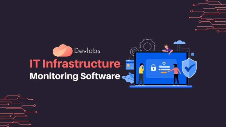 IT Infrastructure Monitoring Software - Devlabs Global