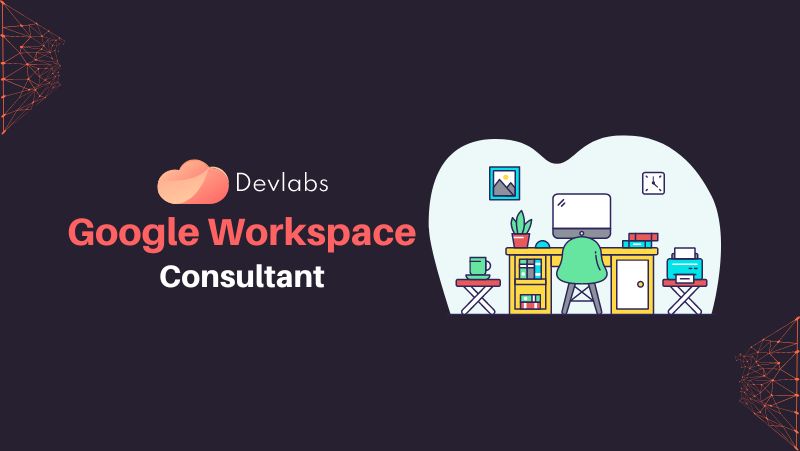 Google Workspace Consultant - Devlabs