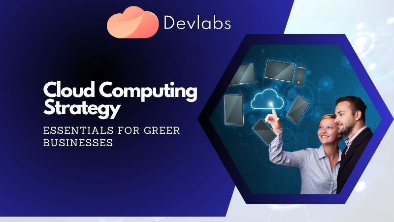 Cloud Computing Strategy - Devlabs Global