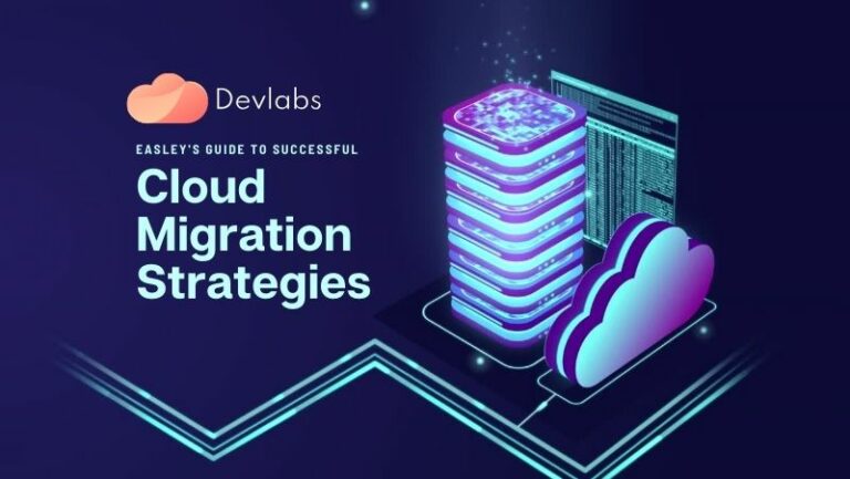 Cloud Migration Strategies - Devlabs Global