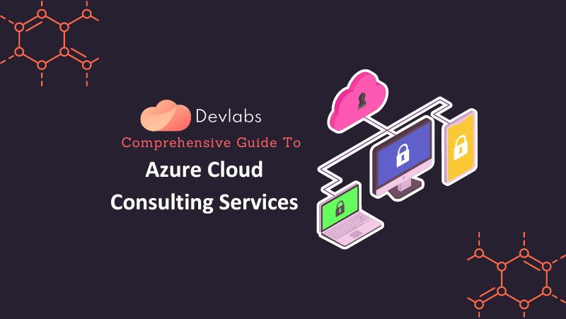 Azure Cloud Consulting Services - Devlabs Global