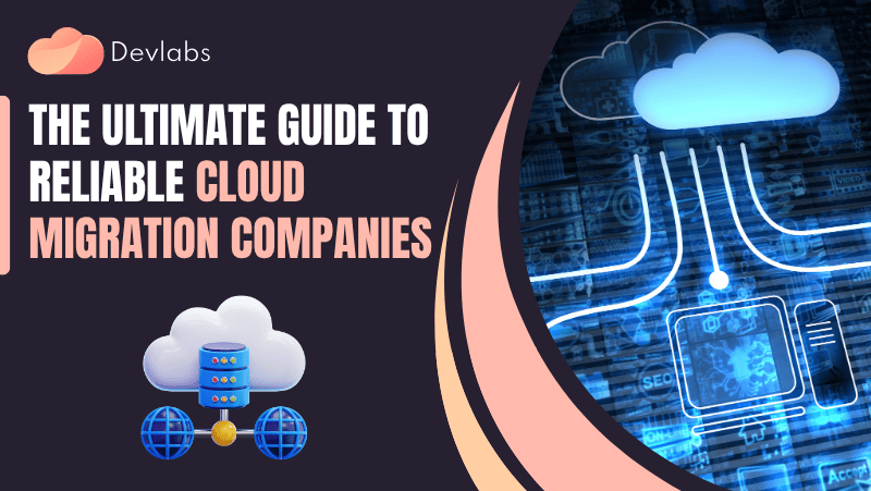 cloud migration companies - Devlabs Global
