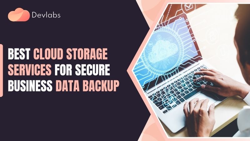 Best Cloud Storage Services - Devlabs Global