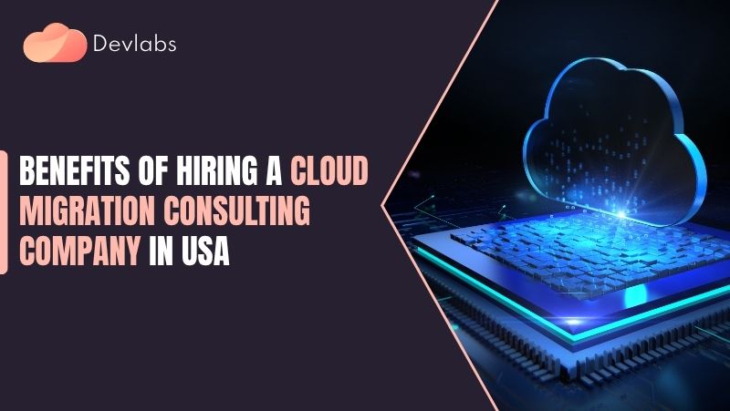Cloud Migration Consulting Companies -Devlabs Global