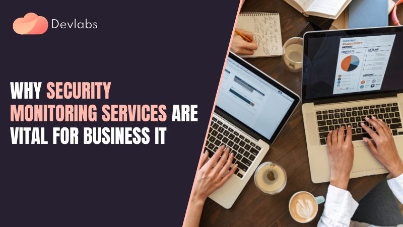 Security Monitoring Services - Devlabs Global