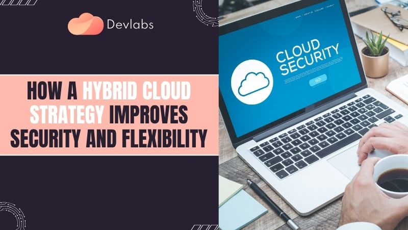hybrid cloud strategy - Devlabs Global
